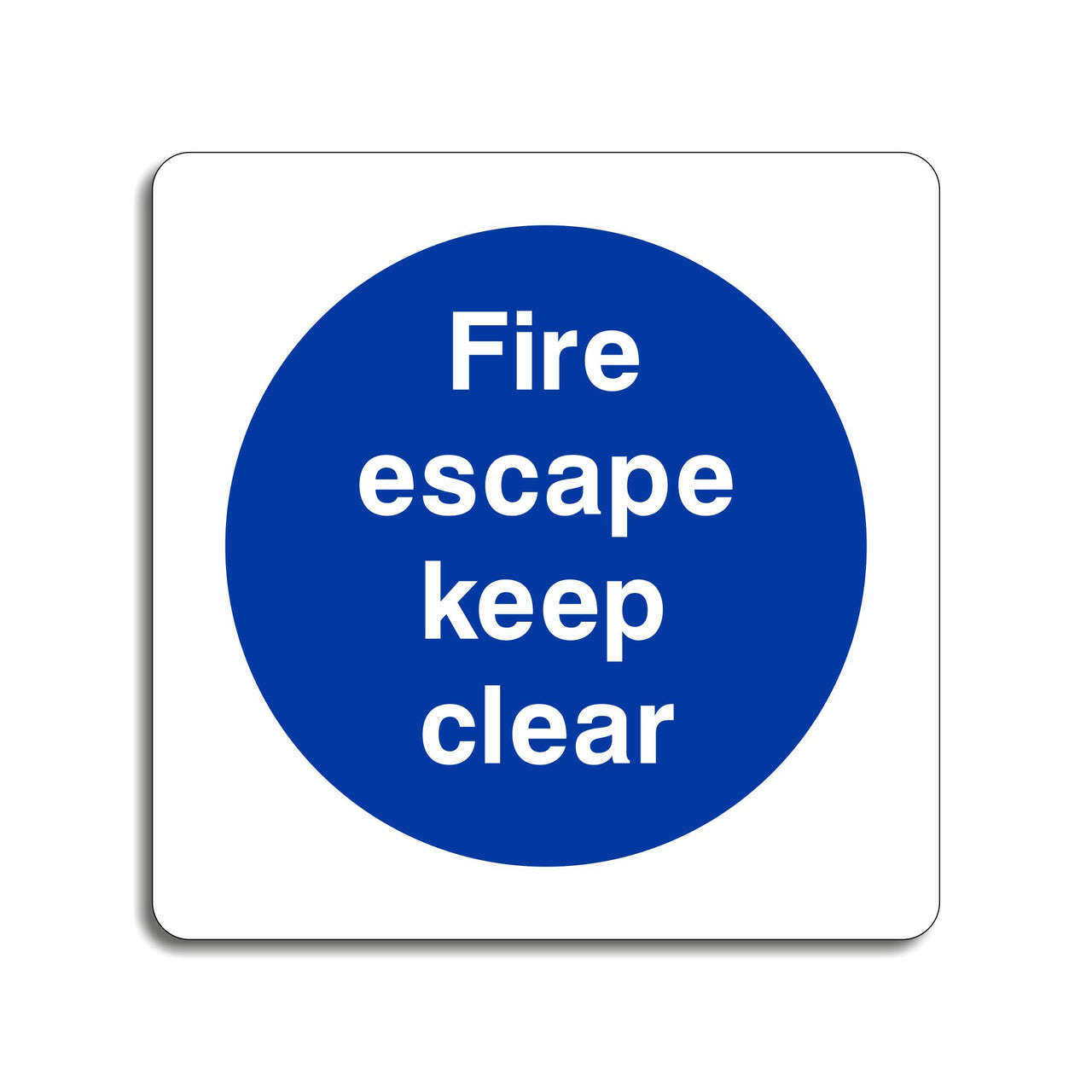 Fire Escape Keep Clear Sign