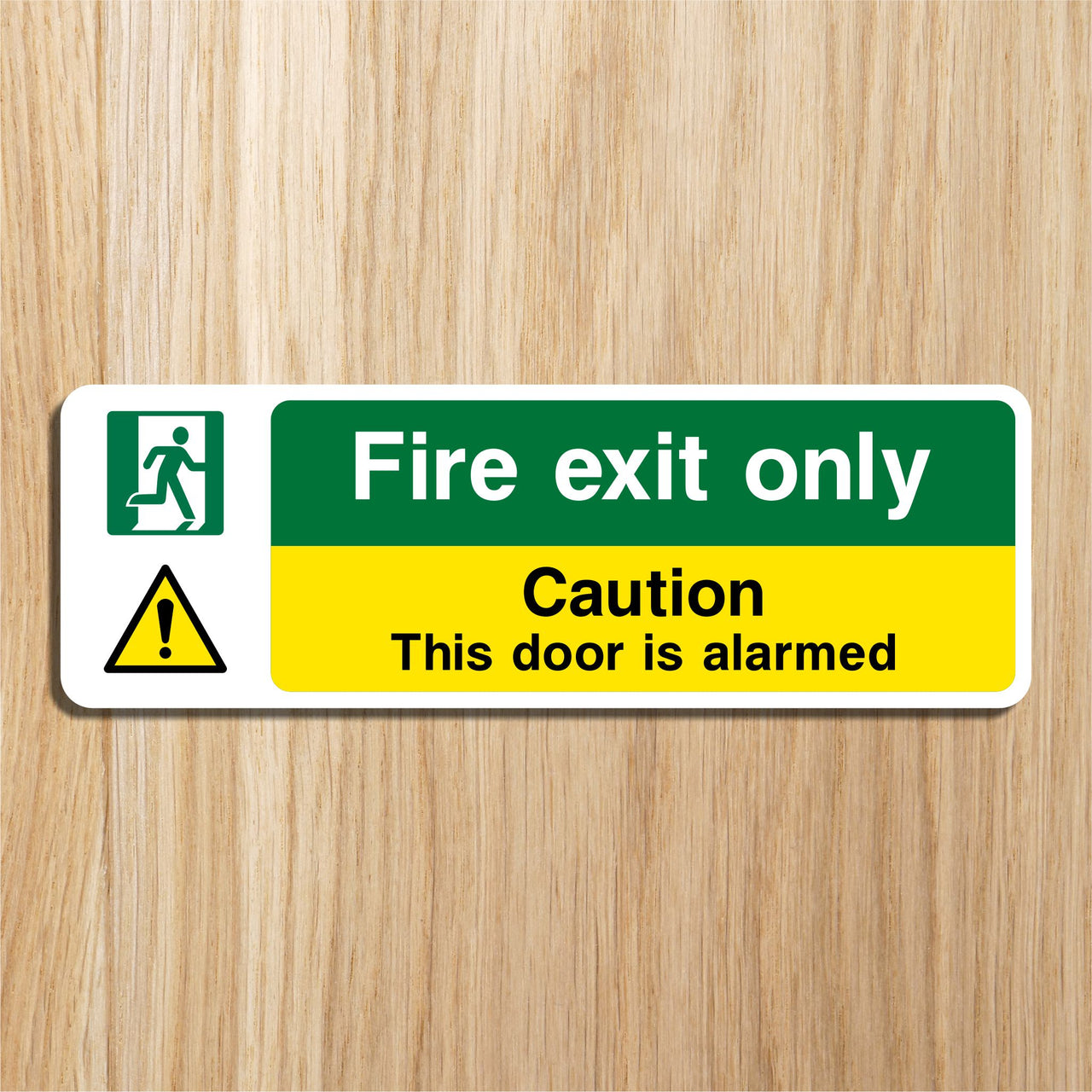 Fire Exit Only Caution This Door Is Alarmed Sign