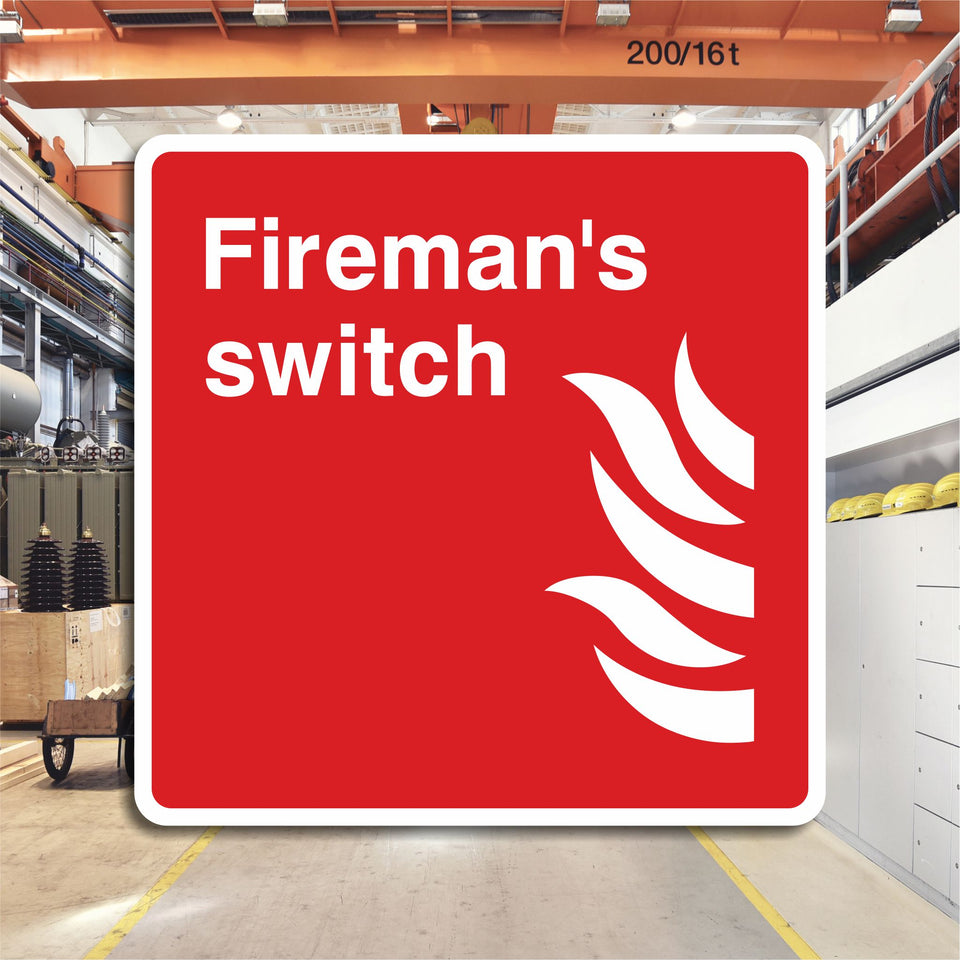 Fireman's Switch Sign