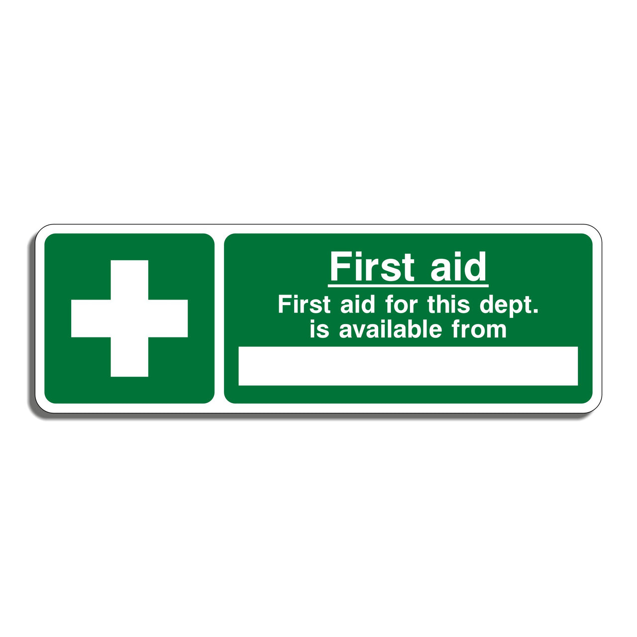 First Aid For This Dept is Available From Sign
