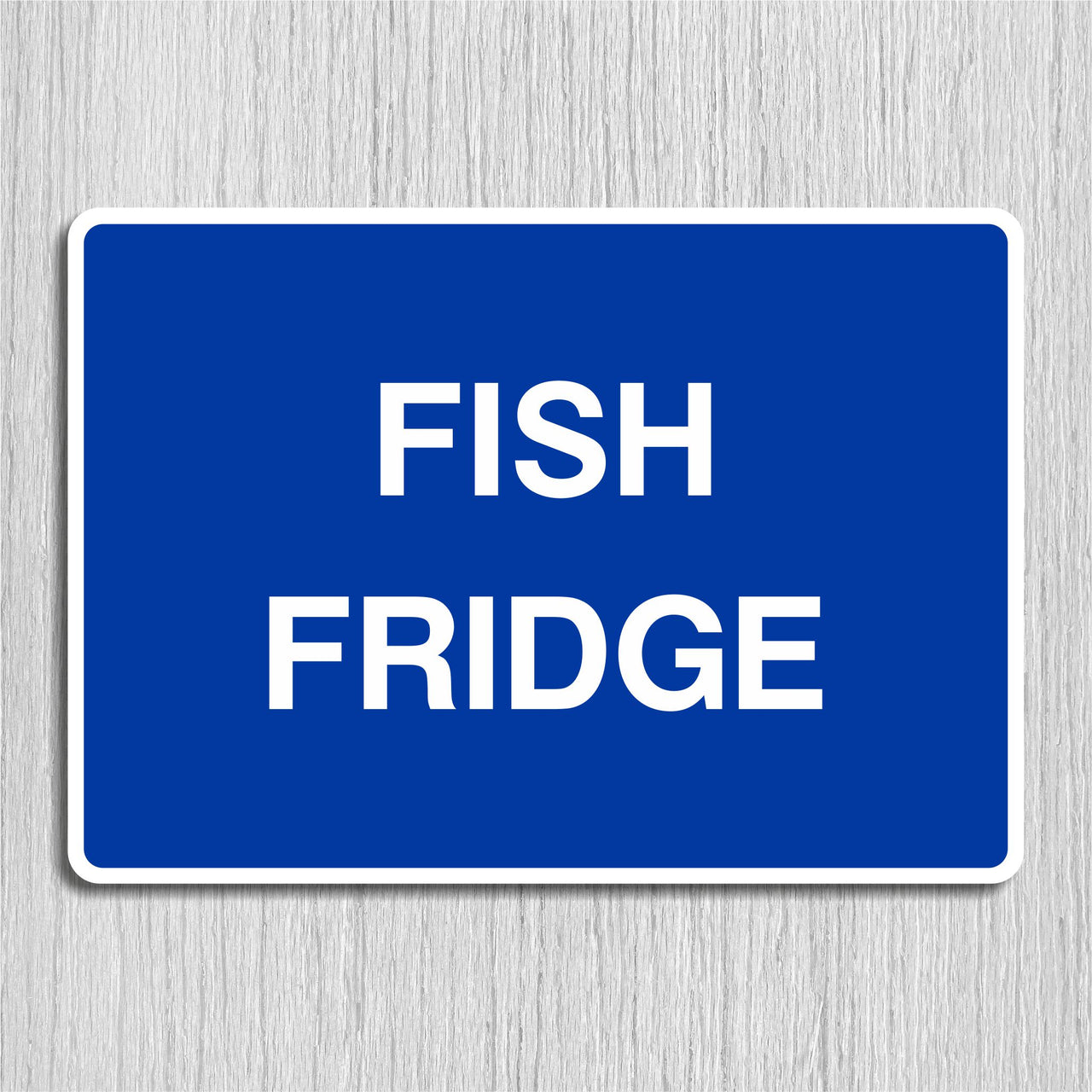 Fish Fridge Sign