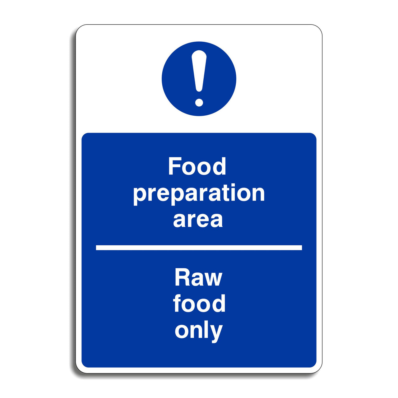 Food Preparation Area Raw Food Only Sign