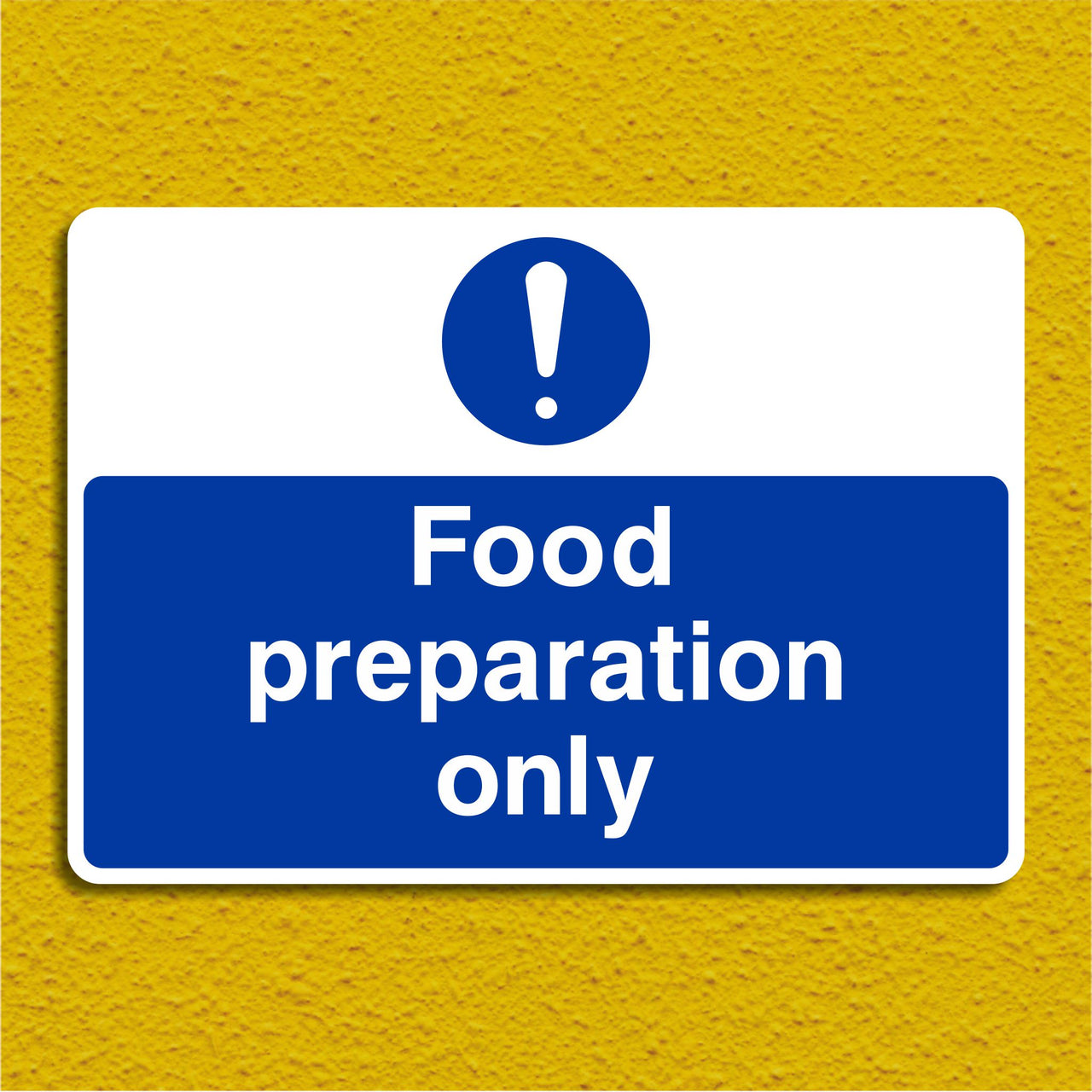 Food Preparation Only Sign