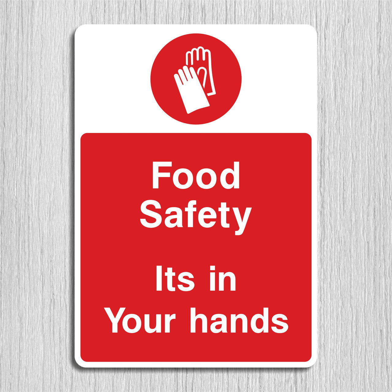 Food Safety It's in Your Hands Sign