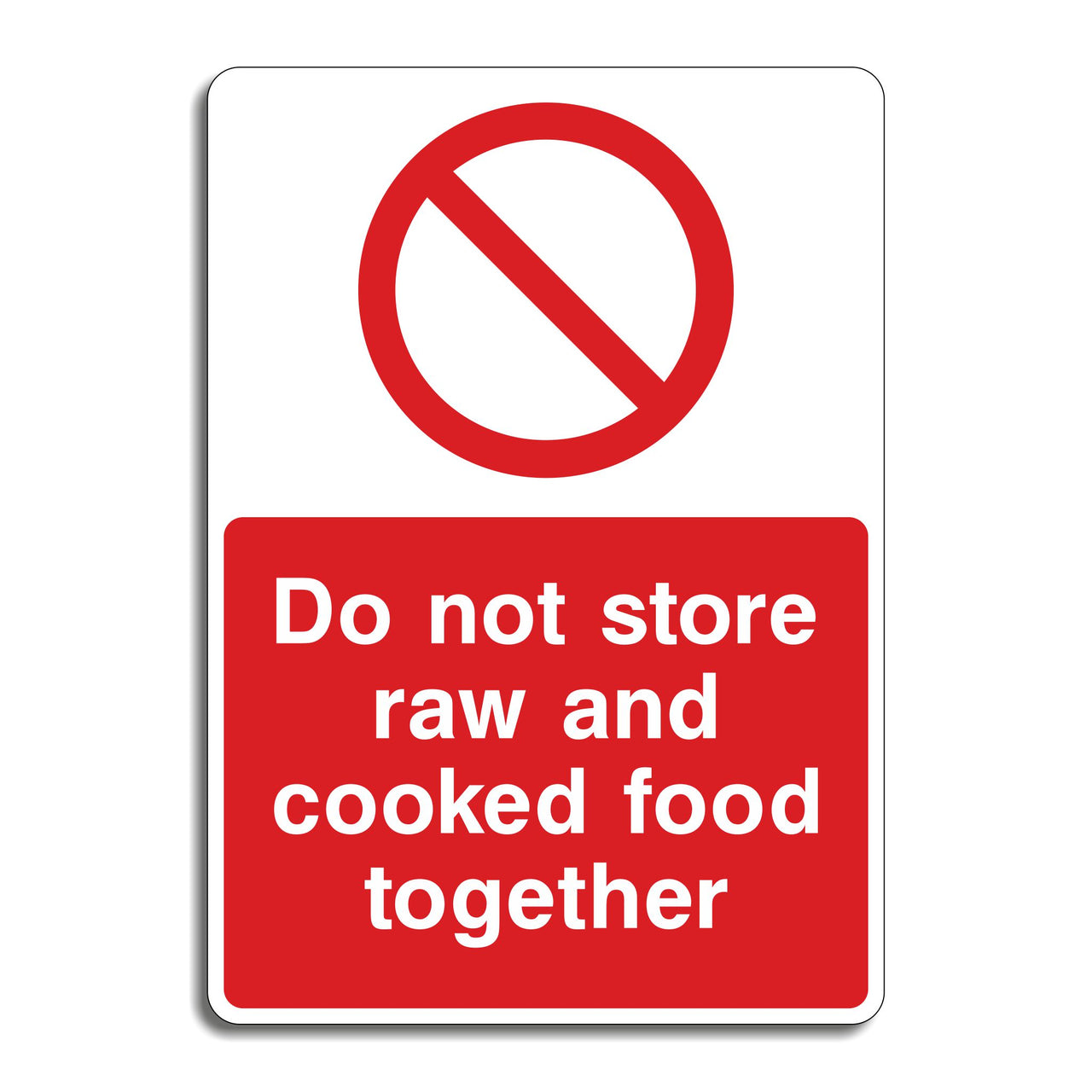 Do Not Store Raw and Cooked Food Together Sign