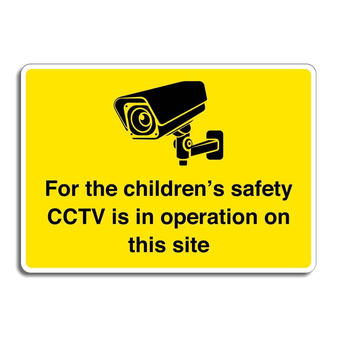 For The Children's Safety CCTV Is In Operation On This Site Sign
