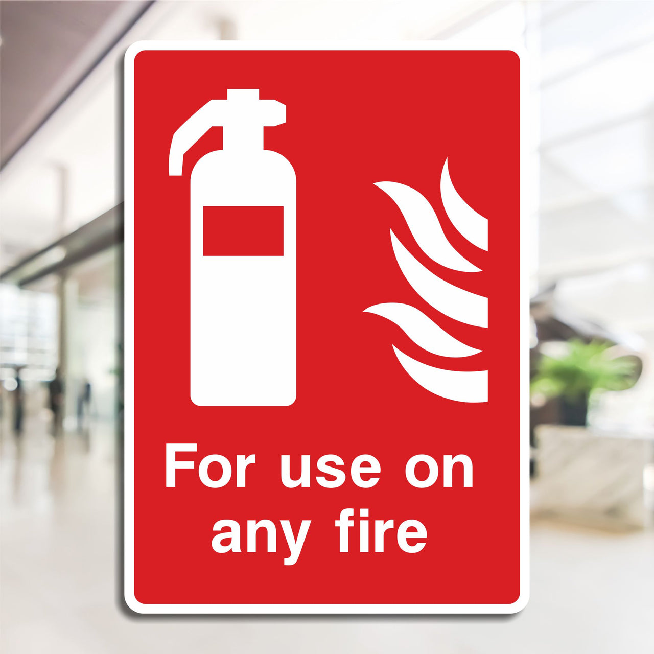 Fire Extinguisher Sign - For Use On Any Fires