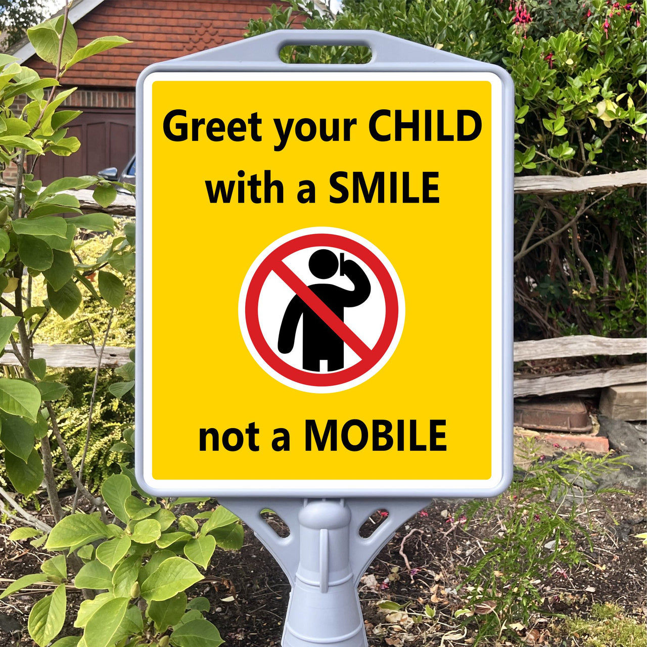 Greet your Child with a Smile Not a Mobile Freestanding School Sign