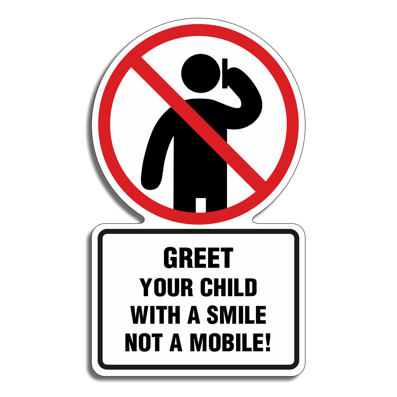 Greet Your Child With A Smile Not A Mobile Sign