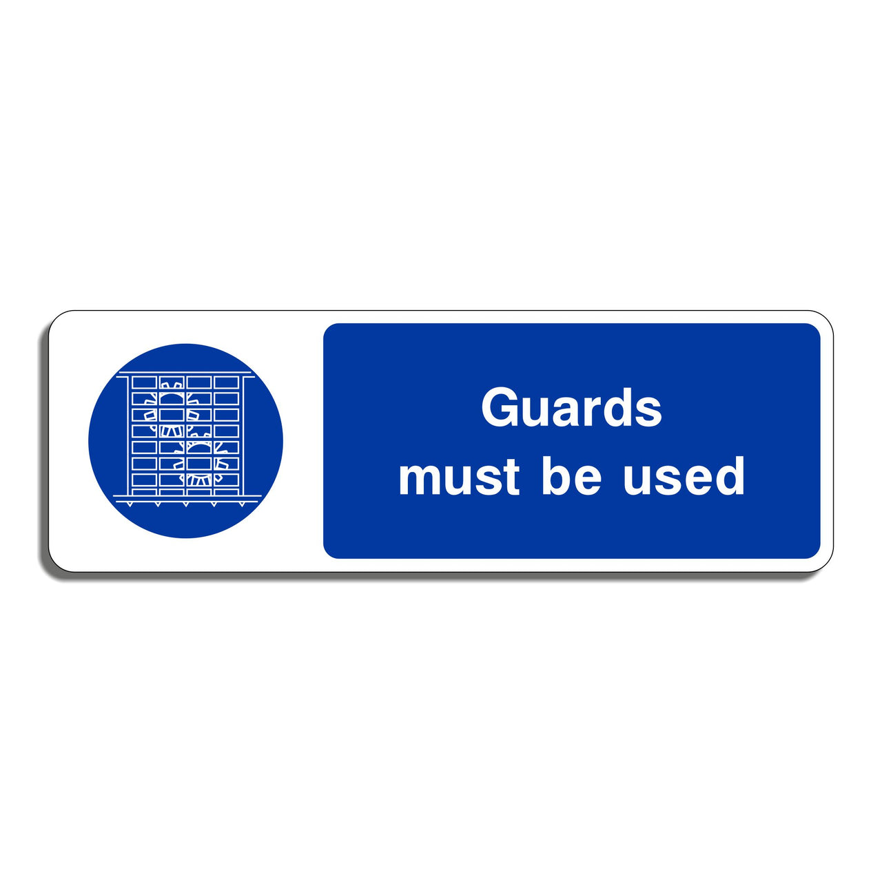 Guards Must Be Used Sign