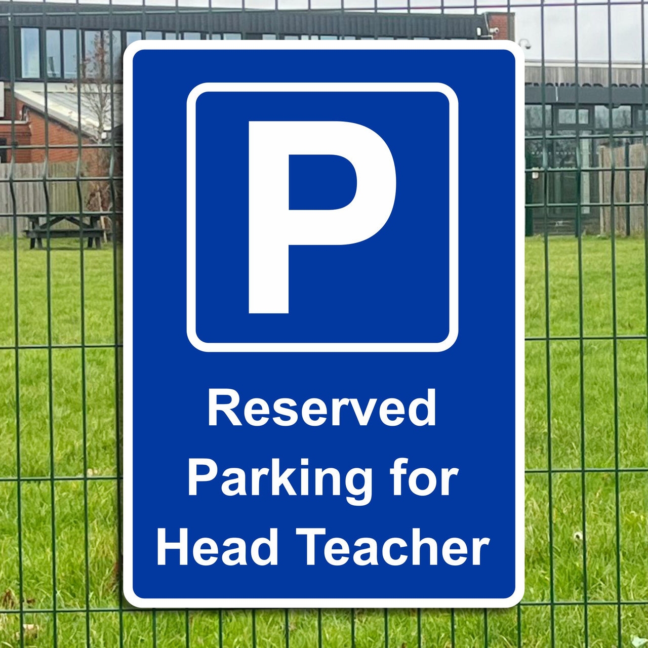 Reserved Parking For Head Teacher Sign
