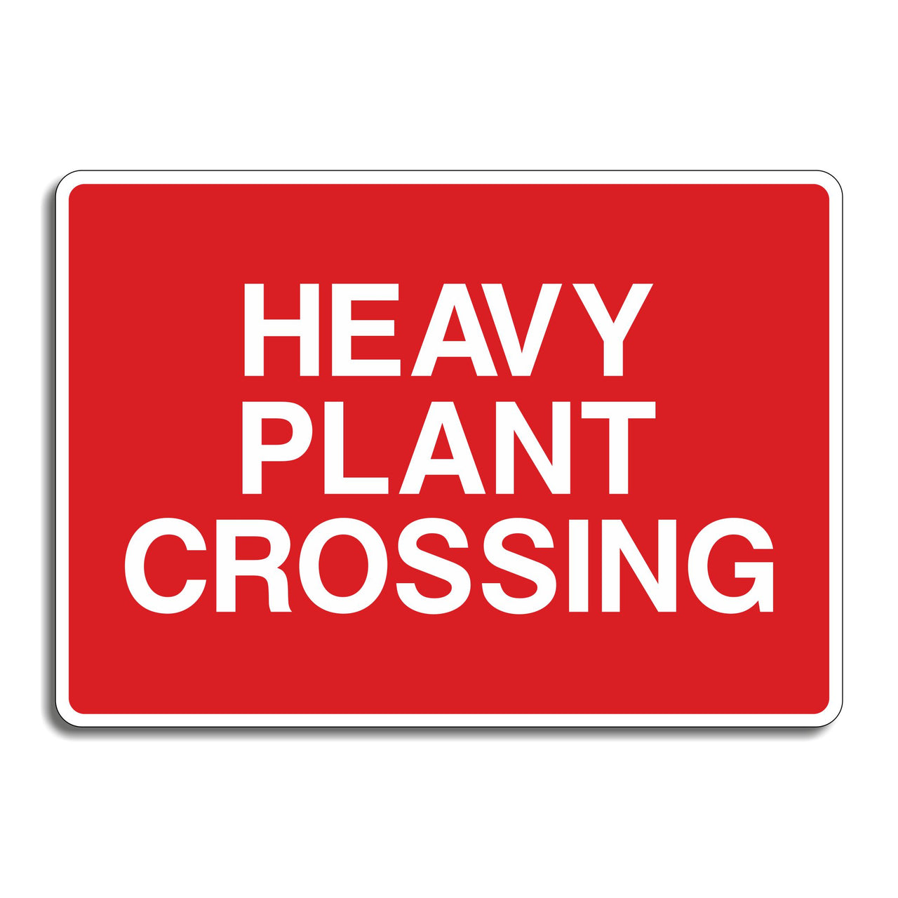 Heavy Plant Crossing Sign