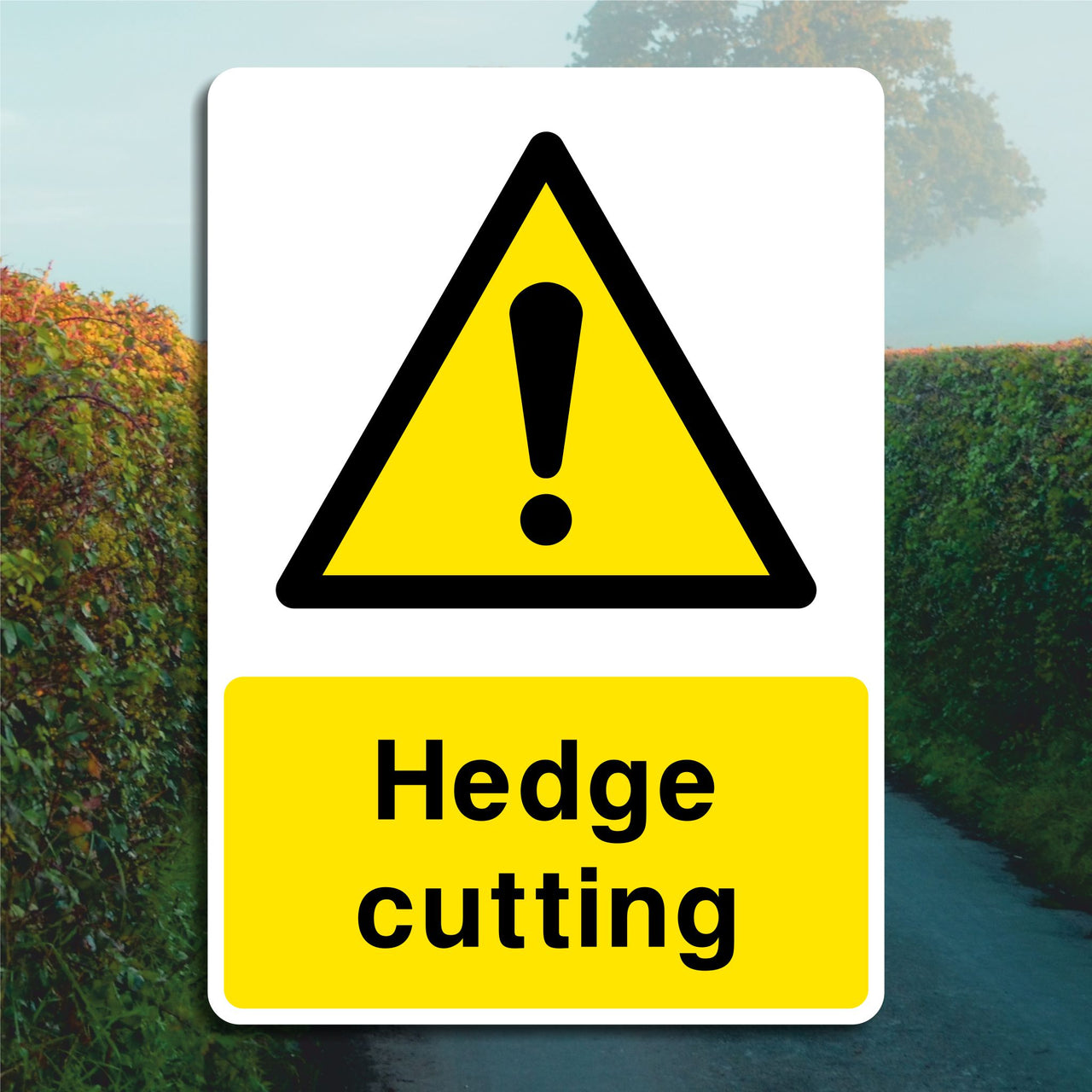 Hedge Cutting Sign