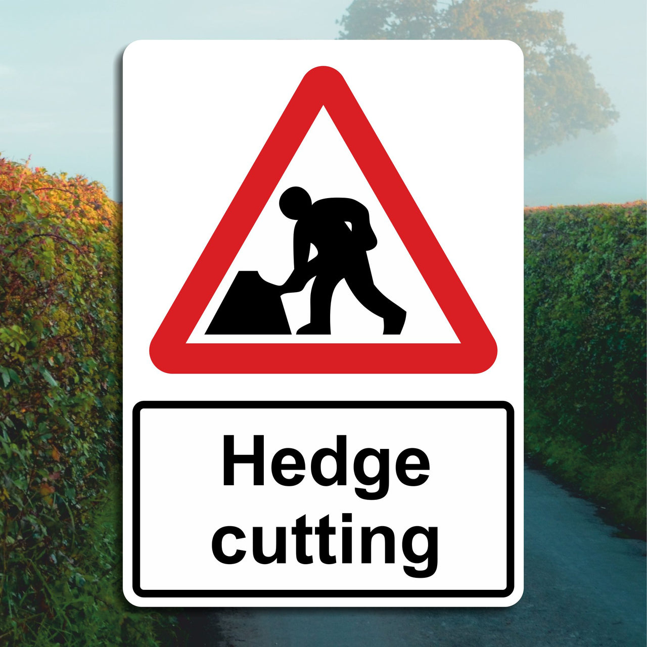 Hedge Cutting Sign