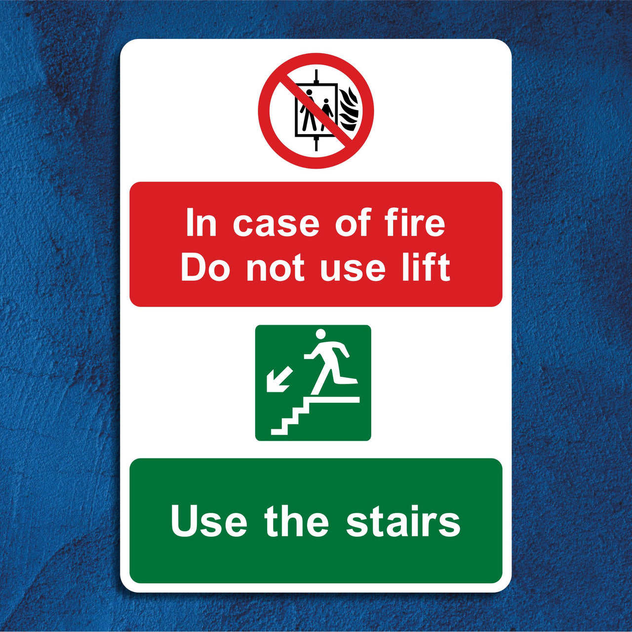 In Case of Fire Do Not Use Lift Use the Stairs Sign