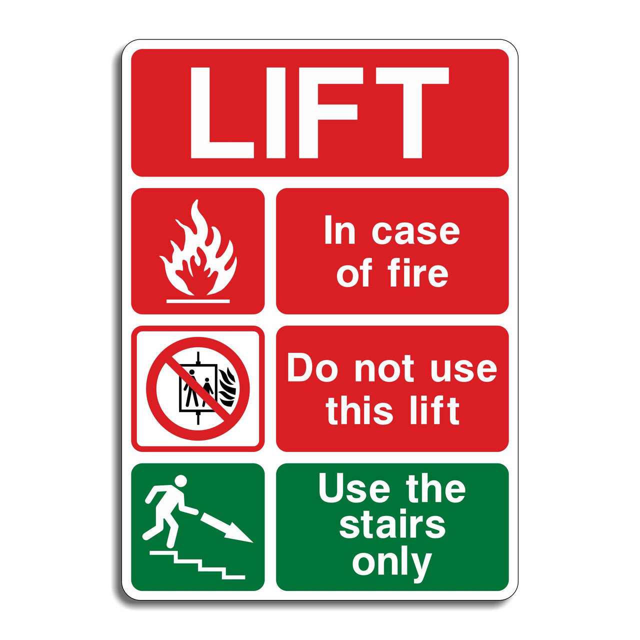Lift In Case of Fire Do Not Use This Lift Use the Stairs Only Sign