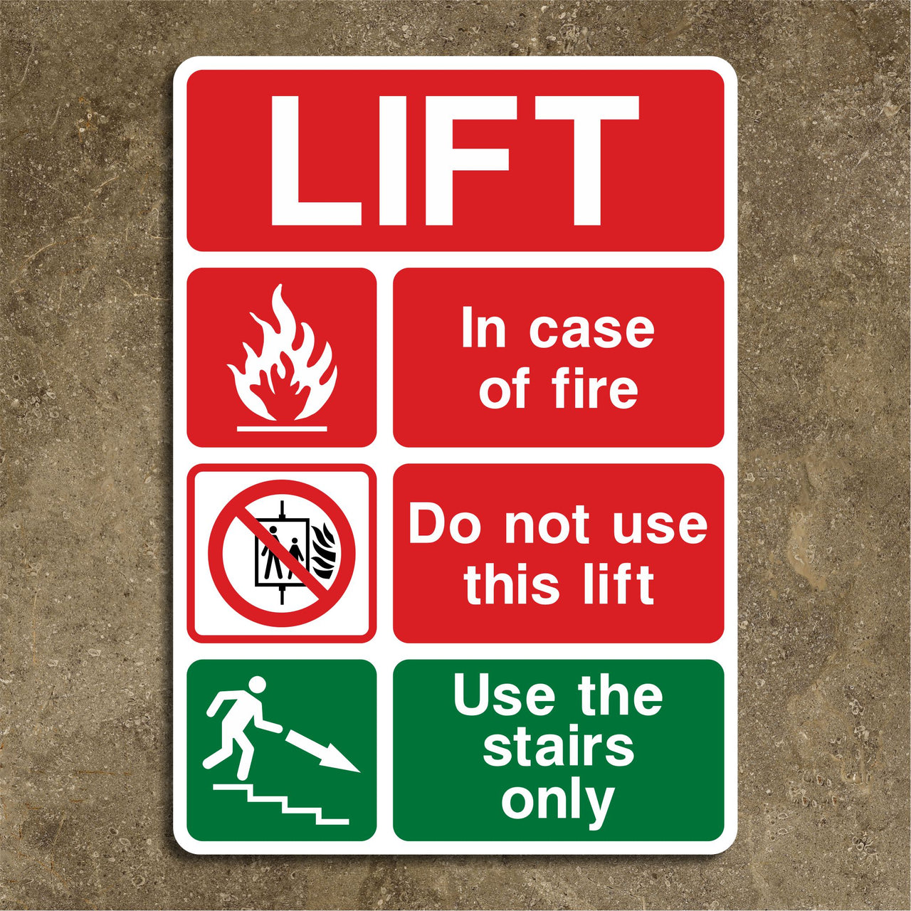Lift In Case of Fire Do Not Use This Lift Use the Stairs Only Sign
