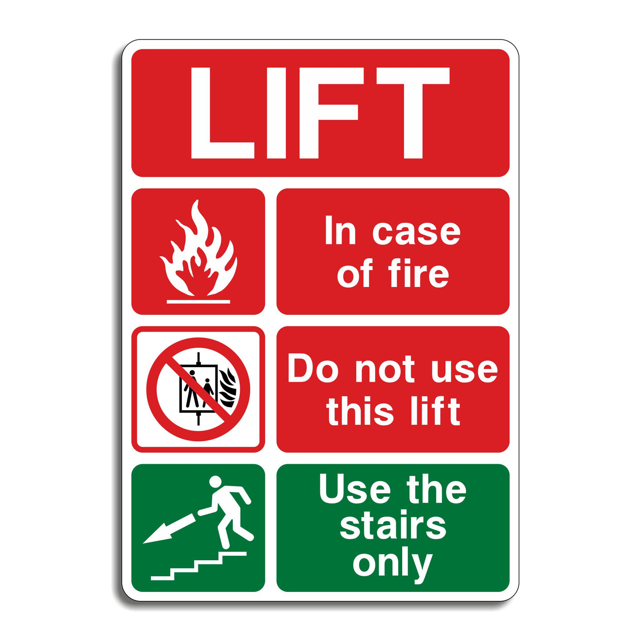 Lift In Case of Fire Do Not Use This Lift Use the Stairs Only Sign