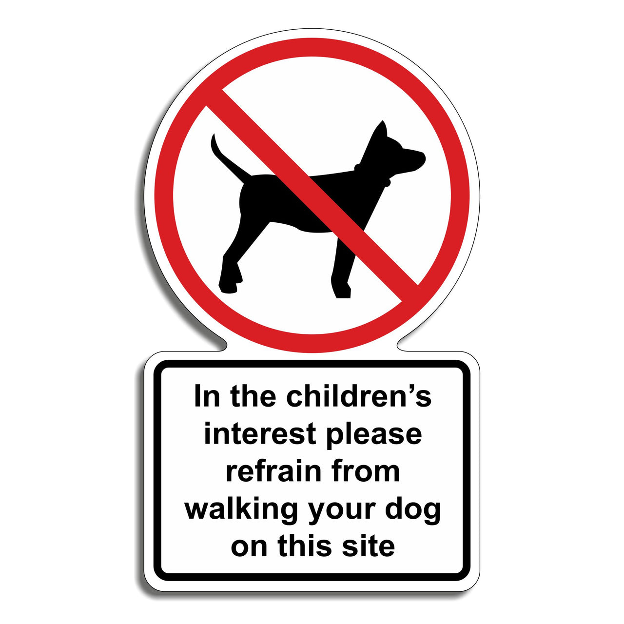In The Children's Interest Please Refrain From Walking Your Dog On This Site Sign