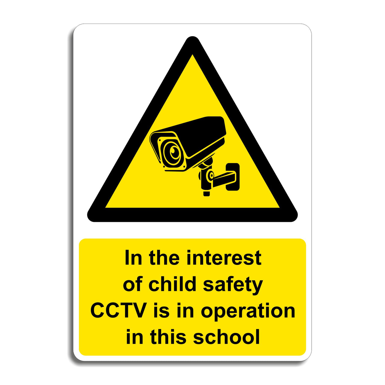 In The Interest Of Child Safety CCTV Is In Operation In This School Sign