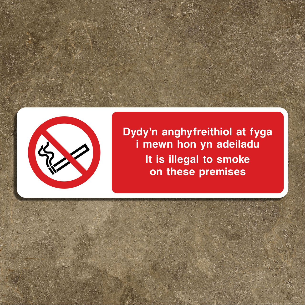 Dydy'n Anghyfreithiol At Fyga L Mewn Hon Yn Adeiladu It Is Illegal To Smoke On These Premises Sign