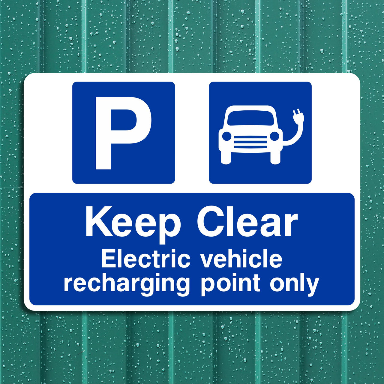 Keep Clear Electric Vehicle Recharging Point Only Sign