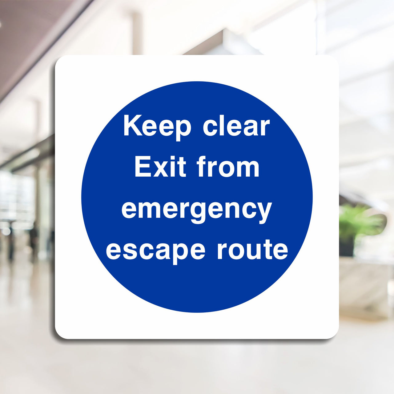 Keep Clear Exit From Emergency Escape Route Sign