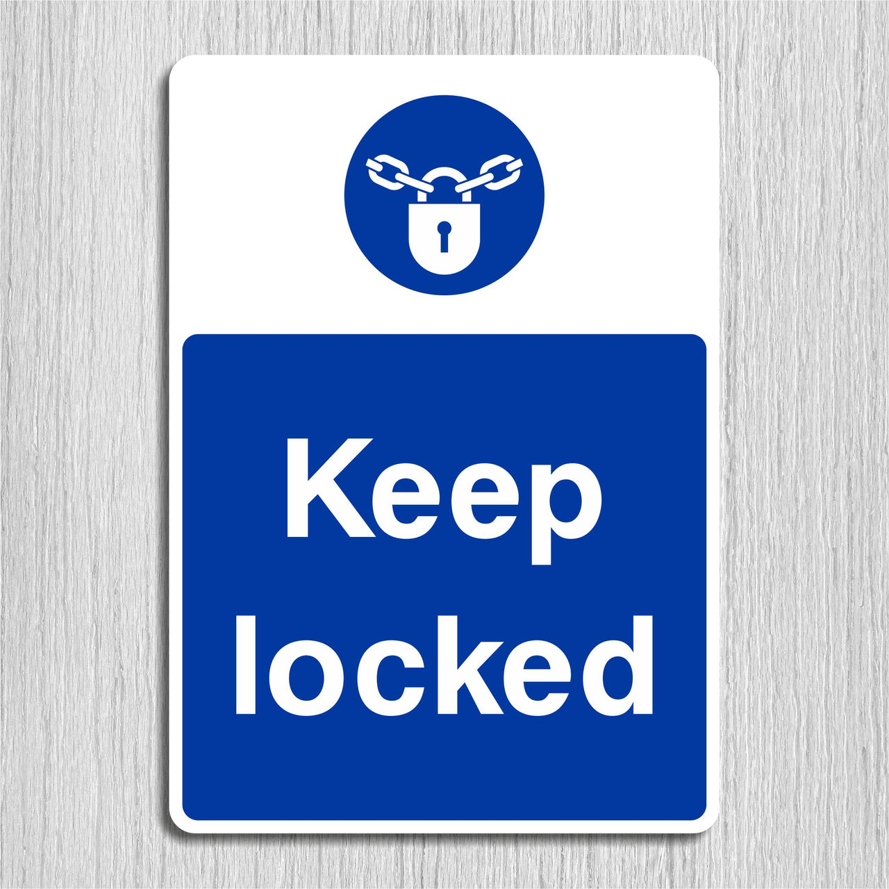 Keep Locked Sign