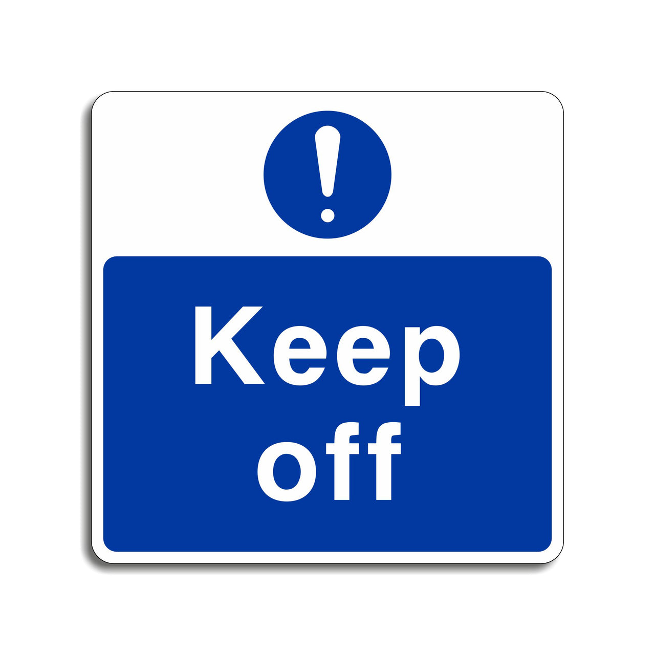 Keep Off Sign