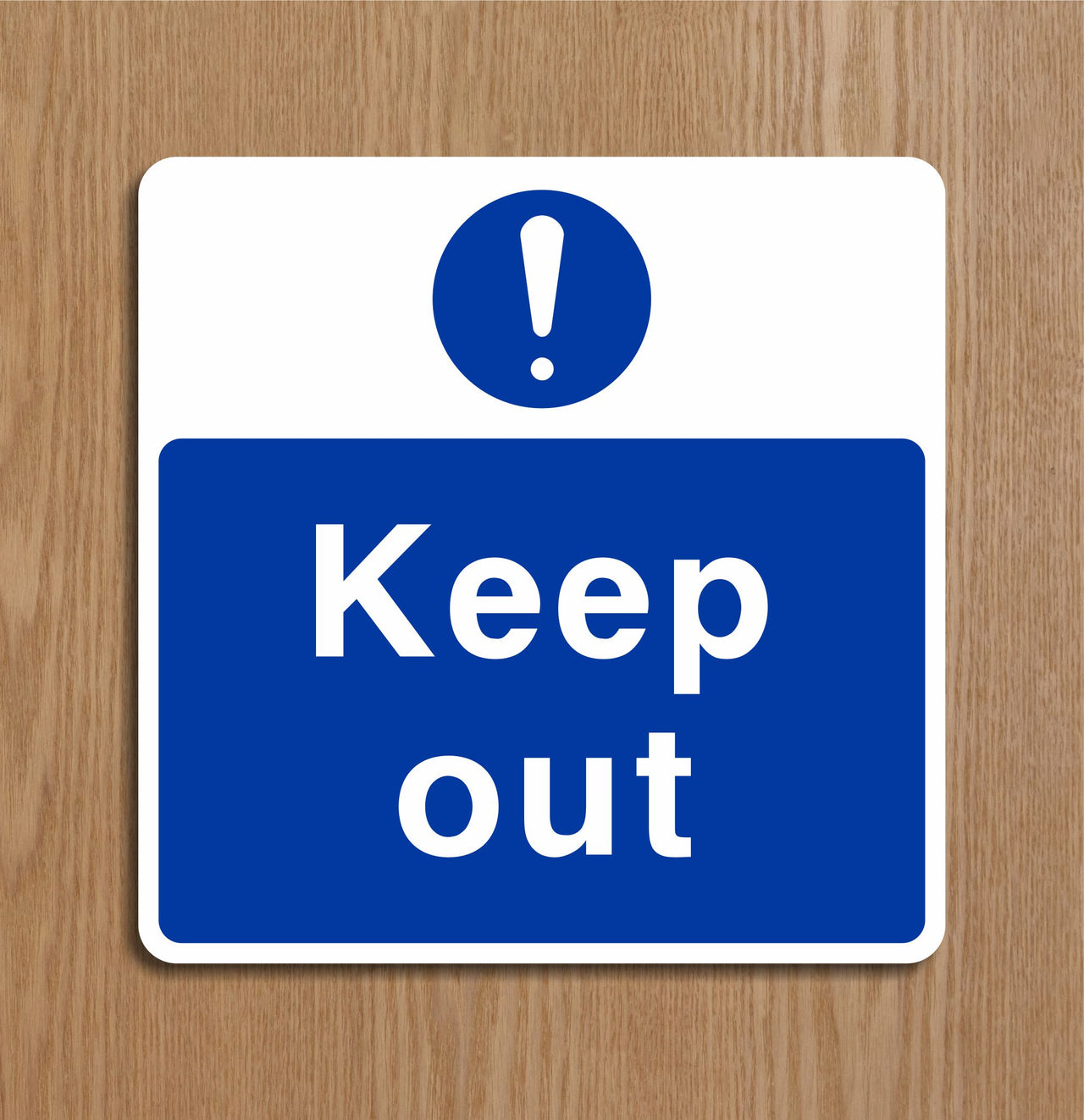 Keep Out Sign