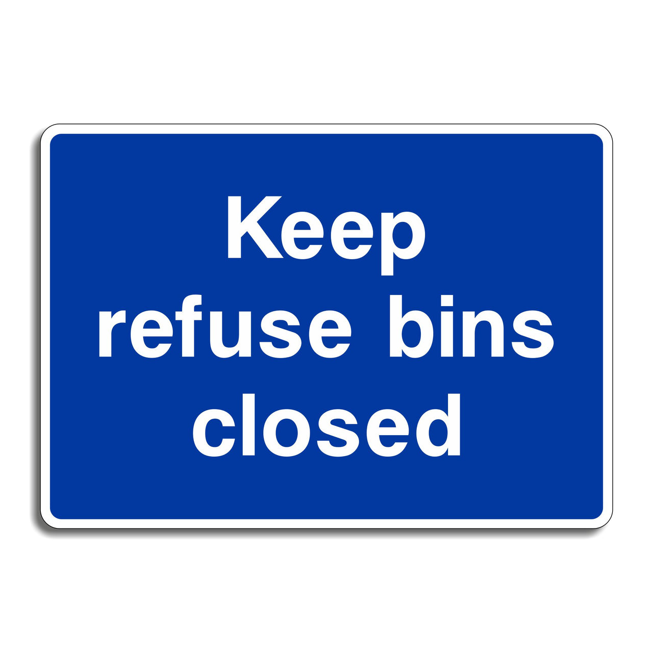 Keep Refuse Bins Closed Sign
