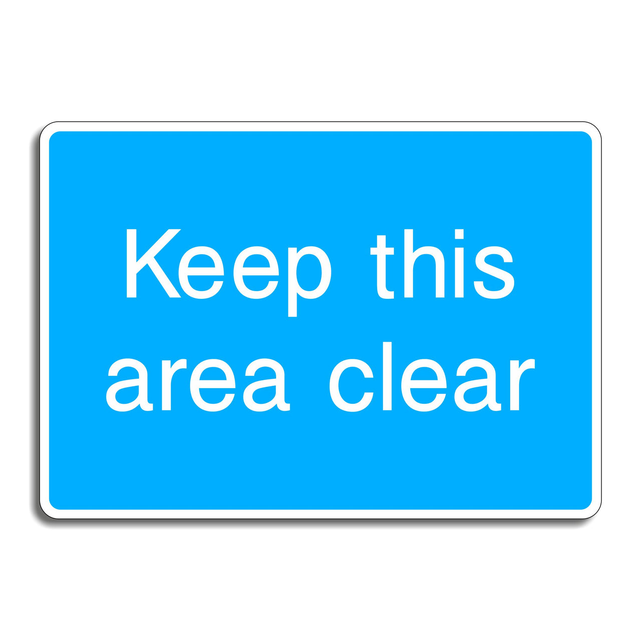 Keep This Area Clear Sign