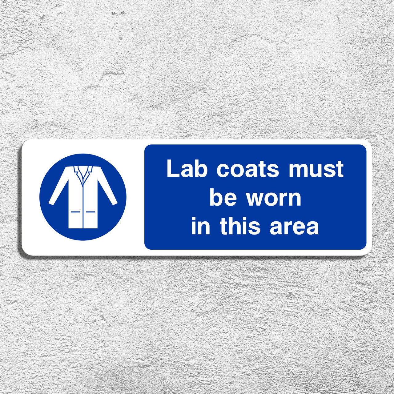 Lab Coats Must Be Worn In This Area Sign