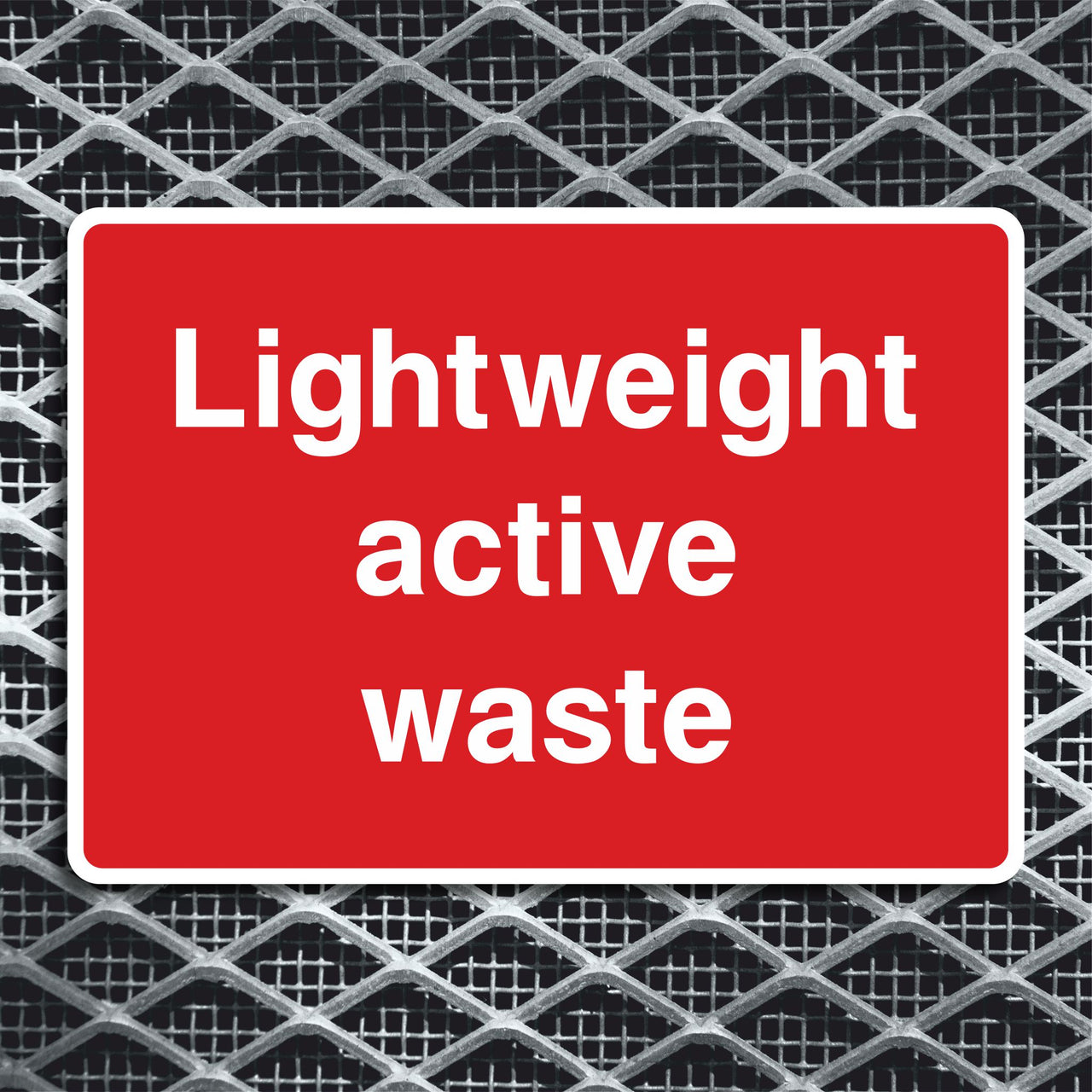 Lightweight Active Waste Sign