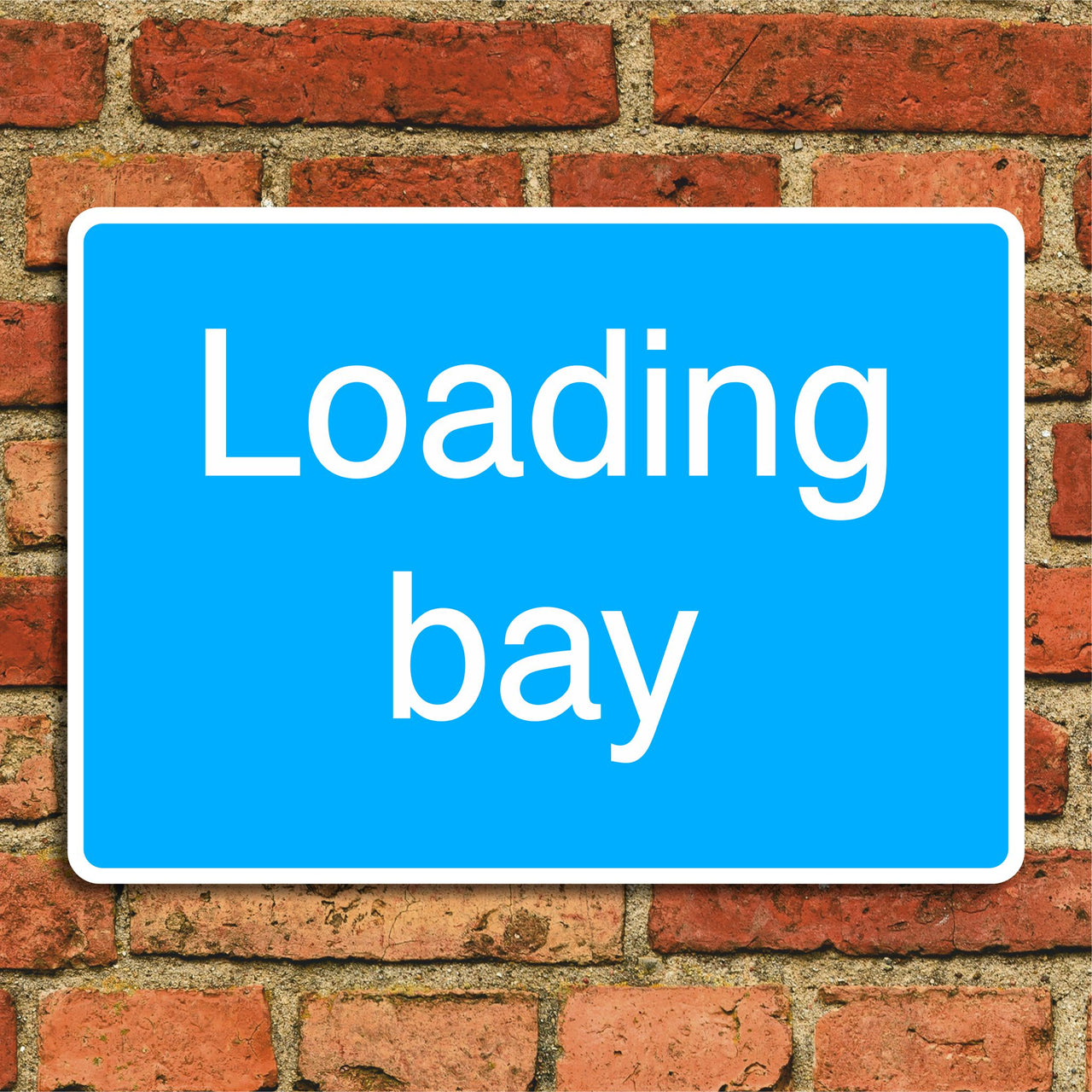 Loading Bay Sign