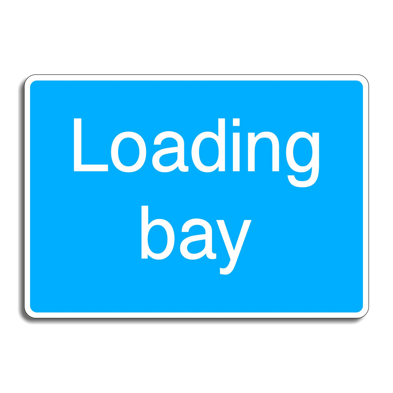 Loading Bay Sign