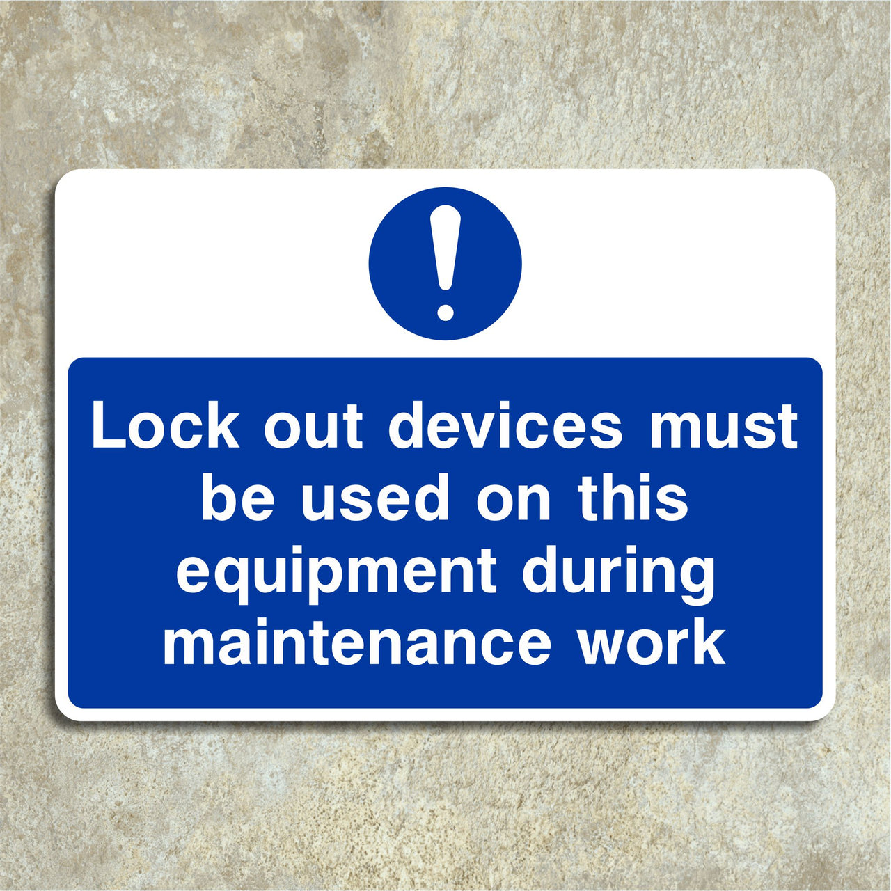Lock Out Devices Must Be Used on this Equipment During Maintenance Work Sign
