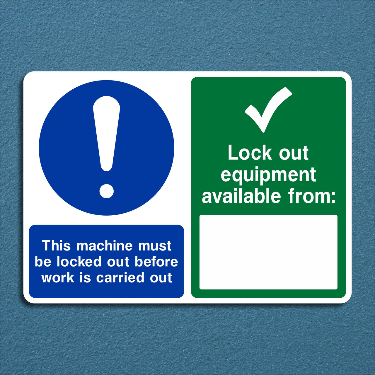 This Machine Must Be Locked Out Before Work Is Carried Sign