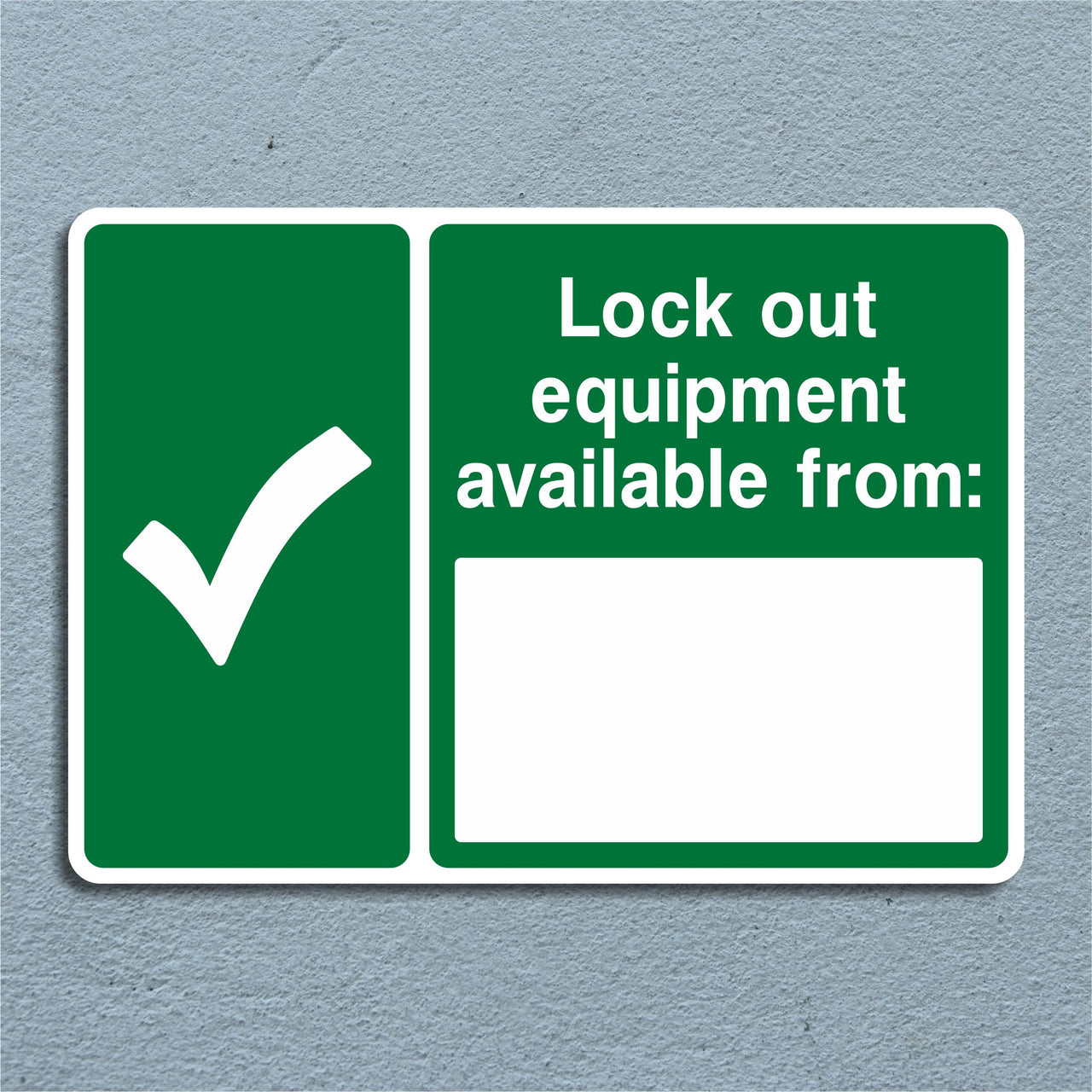 Lock Out Equipment Available From Sign