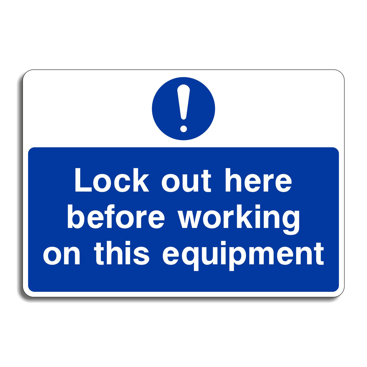Lock Out Here Before Working On This Equipment Sign