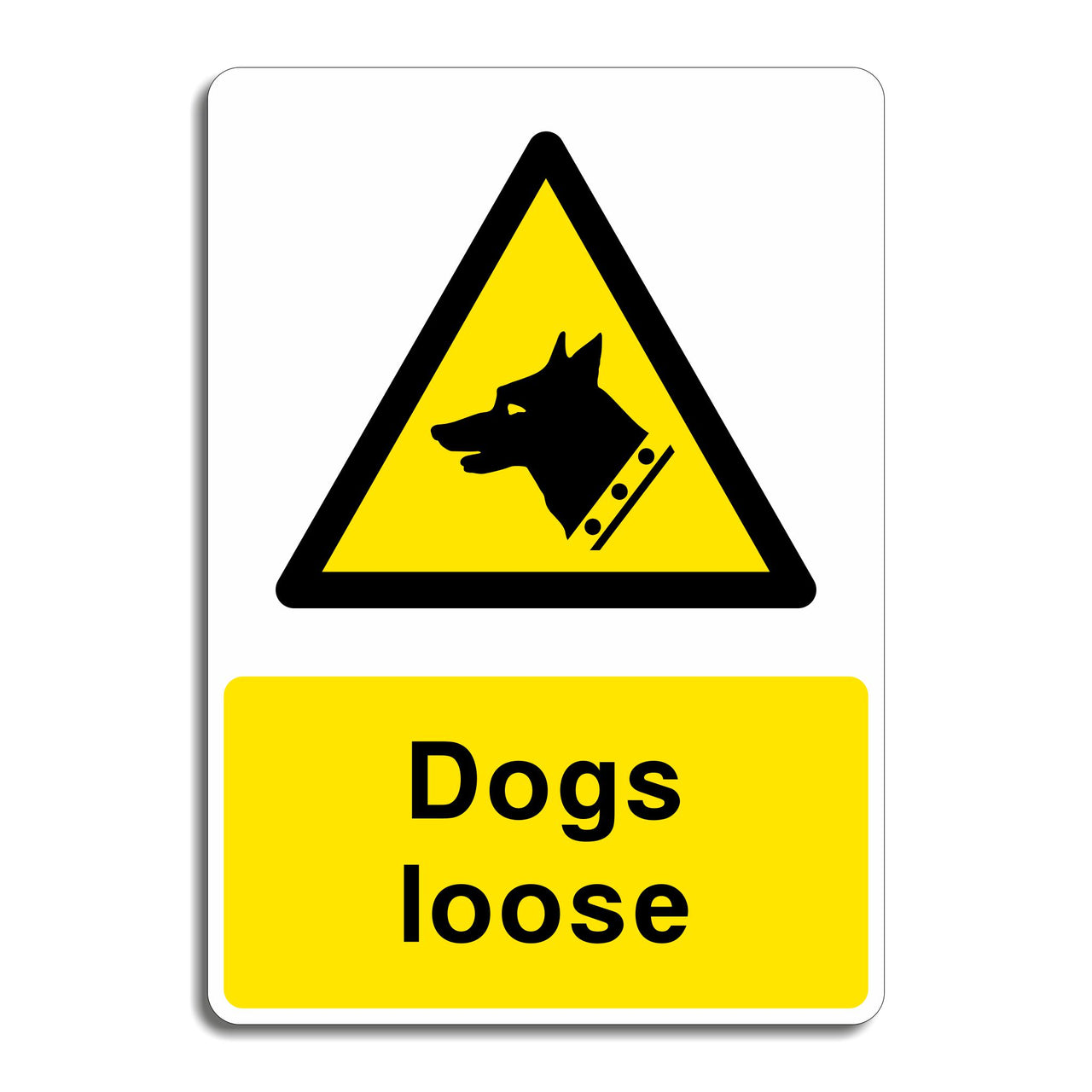 Dogs Loose Sign