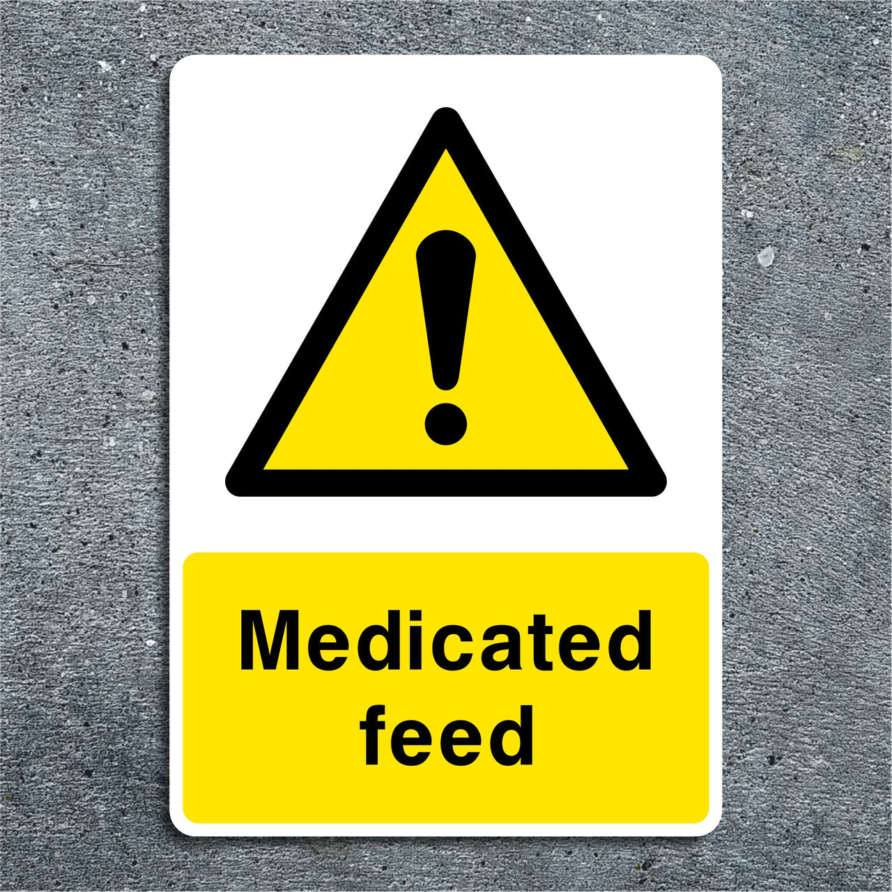 Medicated Feed Sign
