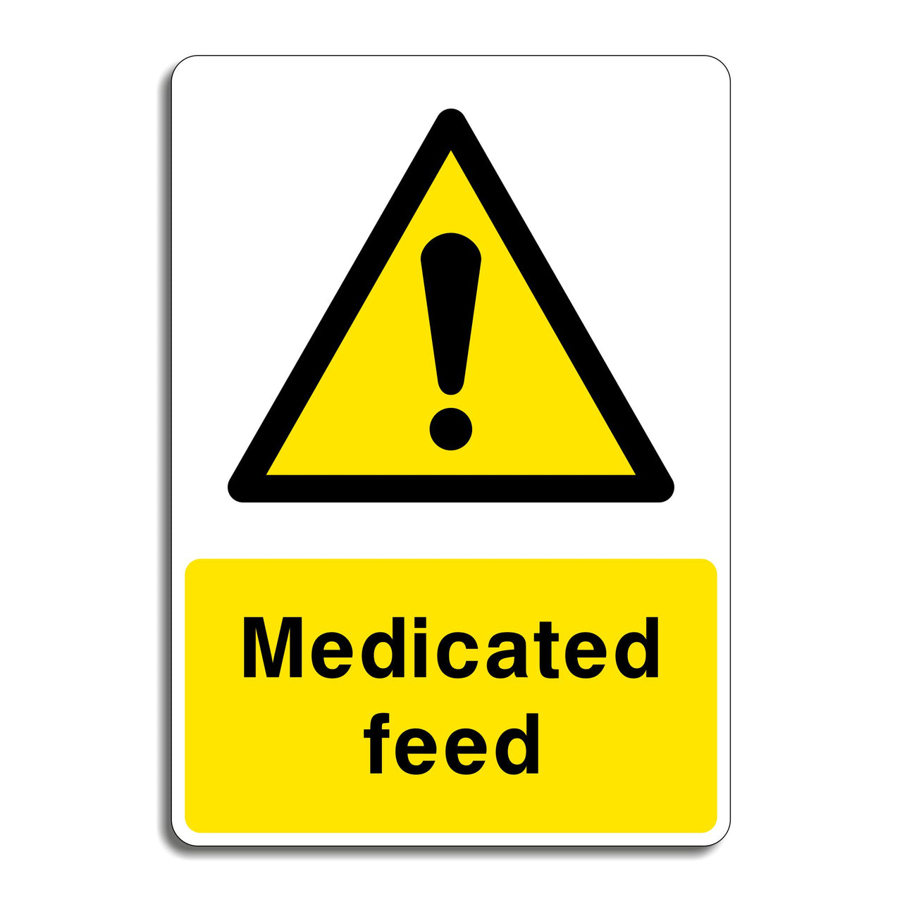 Medicated Feed Sign