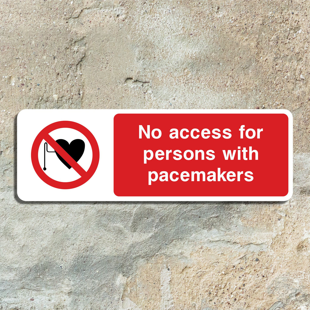 No Access For Persons With Pacemakers Sign