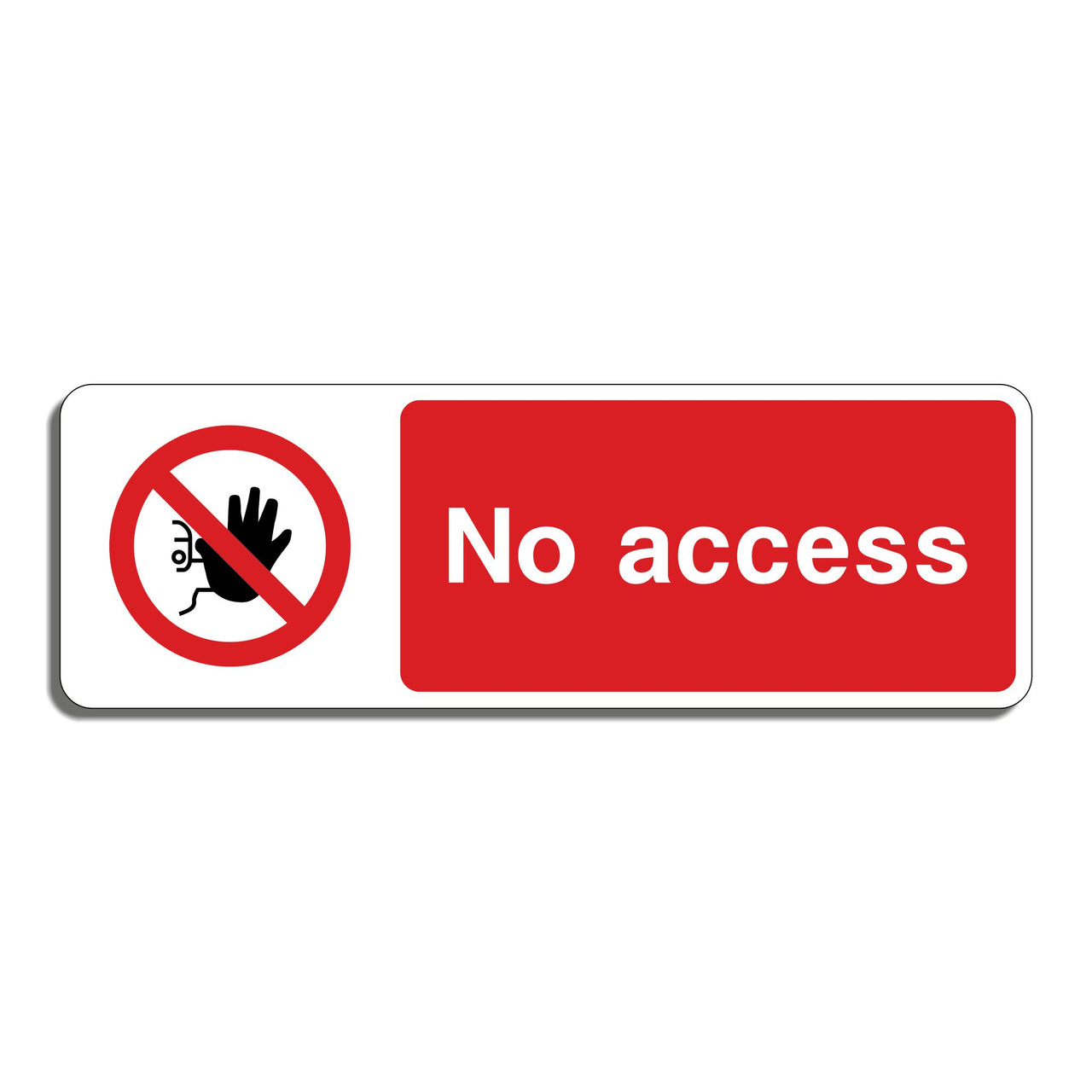 No Access Sign