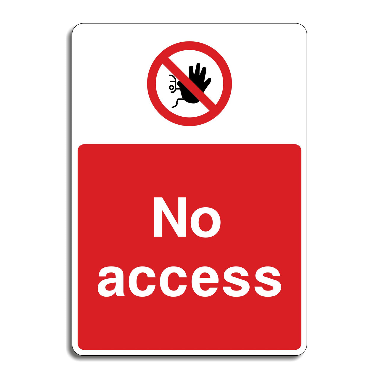 No Access Sign