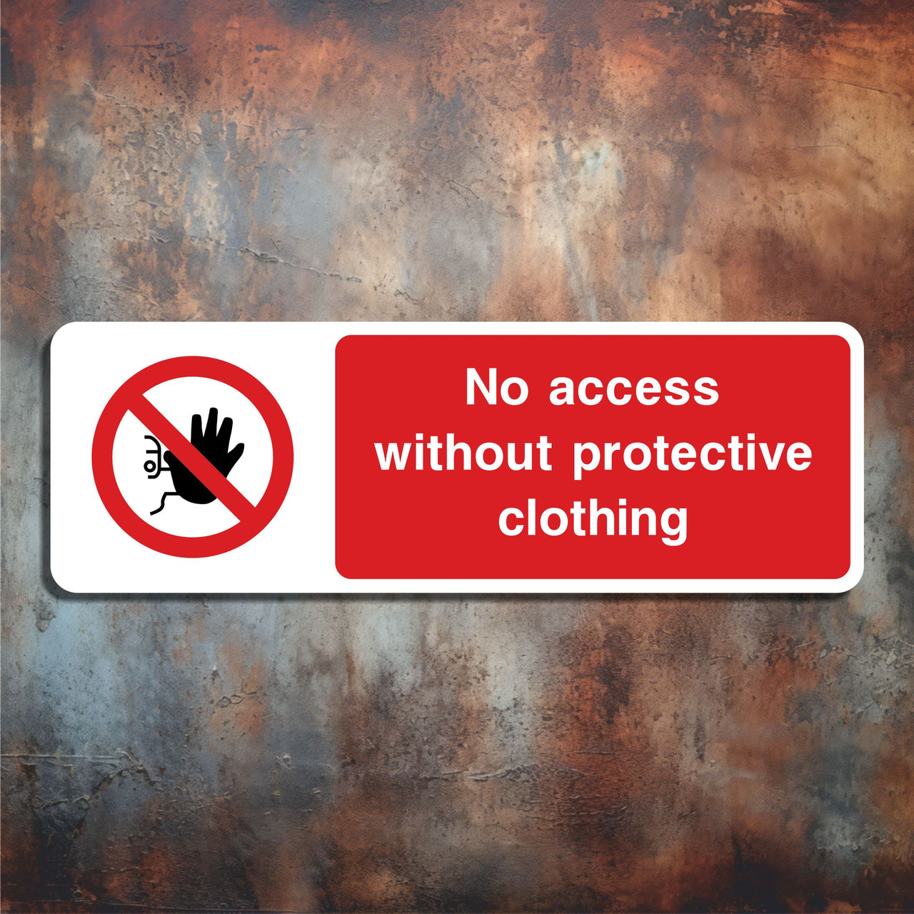 No Access Without Protective Clothing Sign