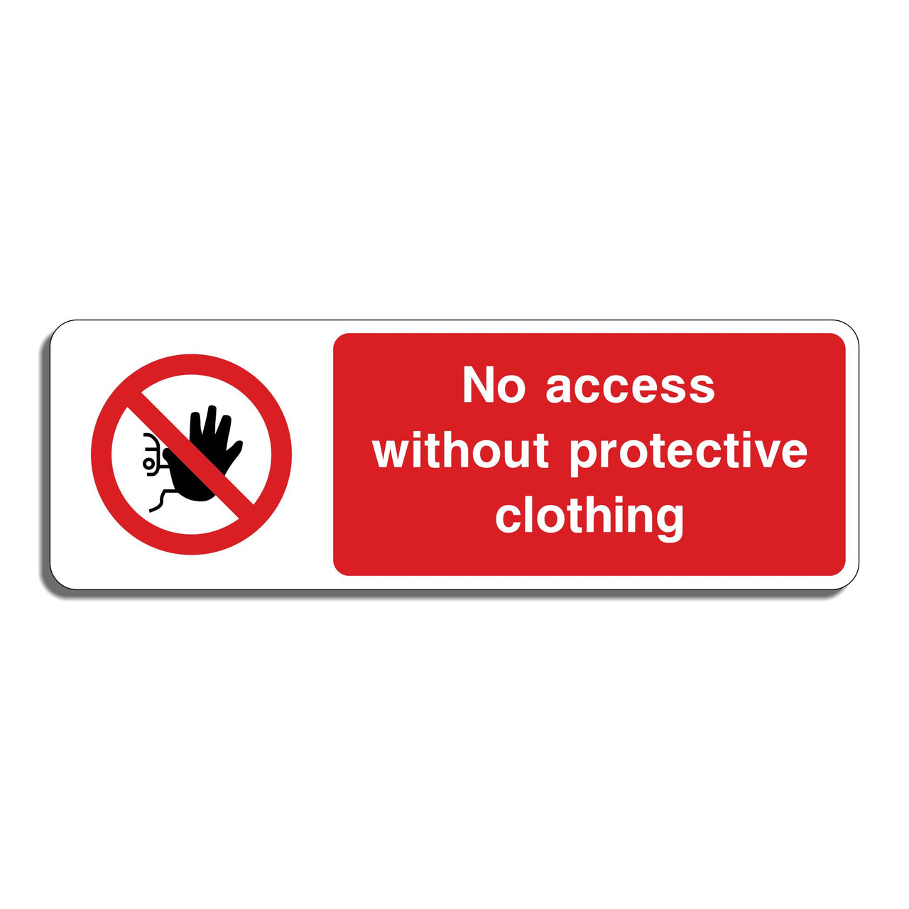 No Access Without Protective Clothing Sign