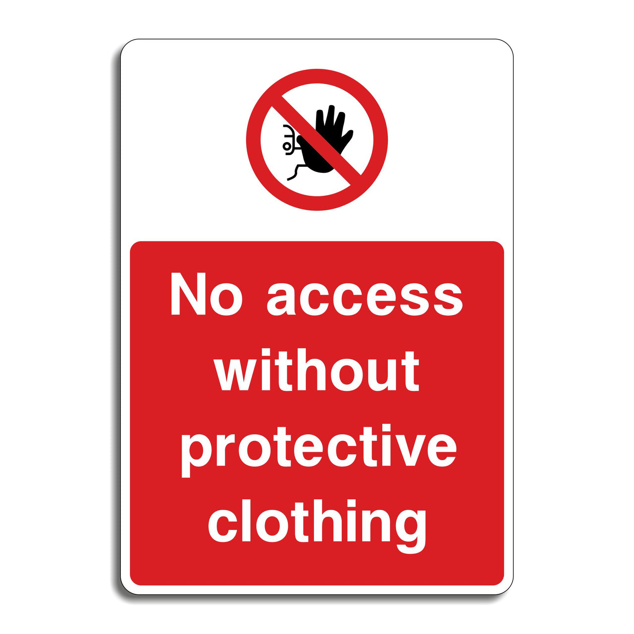 No Access Without Protective Clothing Sign