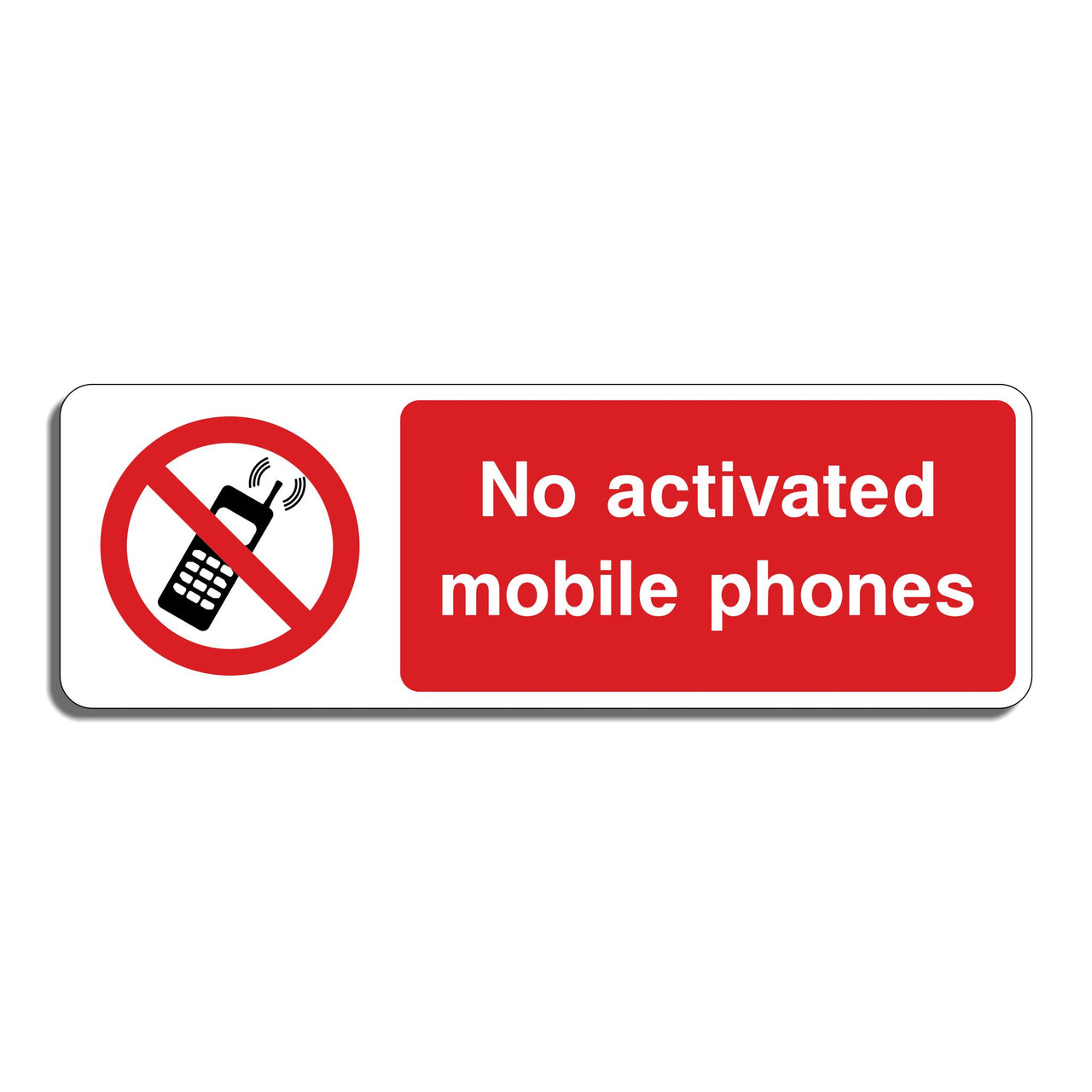 No Activated Mobile Phones Sign